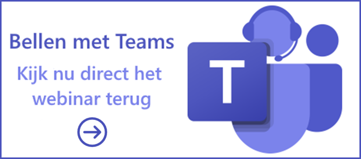 ebinar Bellen met Teams terugkijken