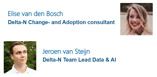 Jeroen van Steijn en Elise van den Bosch Delta-N Change- and Adoption consultant