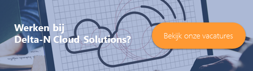 Werken bij Delta-N Cloud Solutions